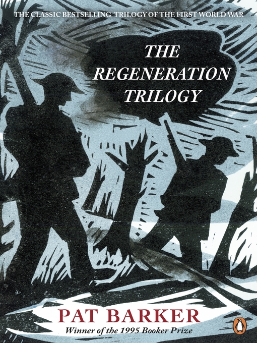 Title details for The Regeneration Trilogy by Pat Barker - Wait list